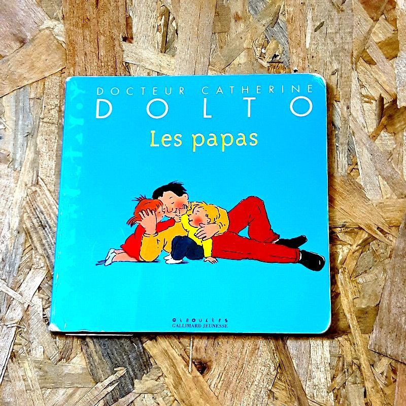 Livre Les papas Françoise Dolto