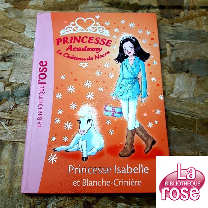 Princesse Academy : princesse Isabelle et Blanche Crinière