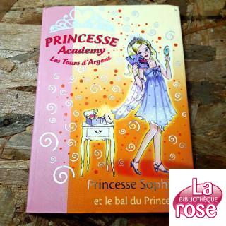 Princesse Academy : Princesse Sophie et le bal du prince
