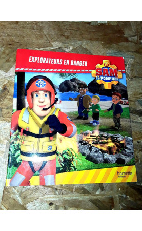 Sam le pompier explorateurs...