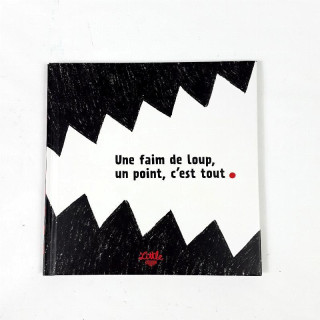 Une faim de loup, un point c'est tout