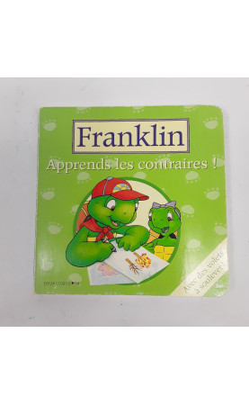 Livre " Franklin apprends les contraires"