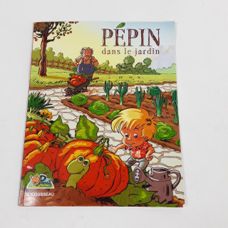 Livre " Pepin dans le jardin "