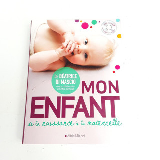 Livre " Mon enfant de la naissance à la maternelle "